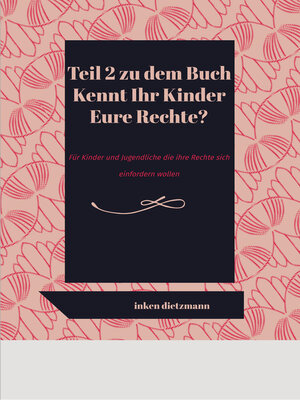 cover image of Teil 2 zu dem Buch Kennt Ihr Kinder Eure Rechte?
